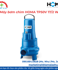 Máy bơm chìm HOMA TP50V 17/2 W