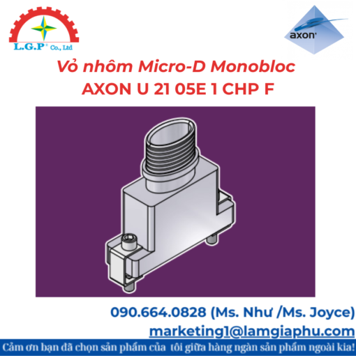 Vỏ nhôm Micro-D Monobloc AXON U 21 05E 1 CHP F