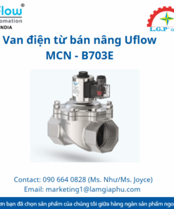 Van điện từ bán nâng Uflow MCN - B703E
